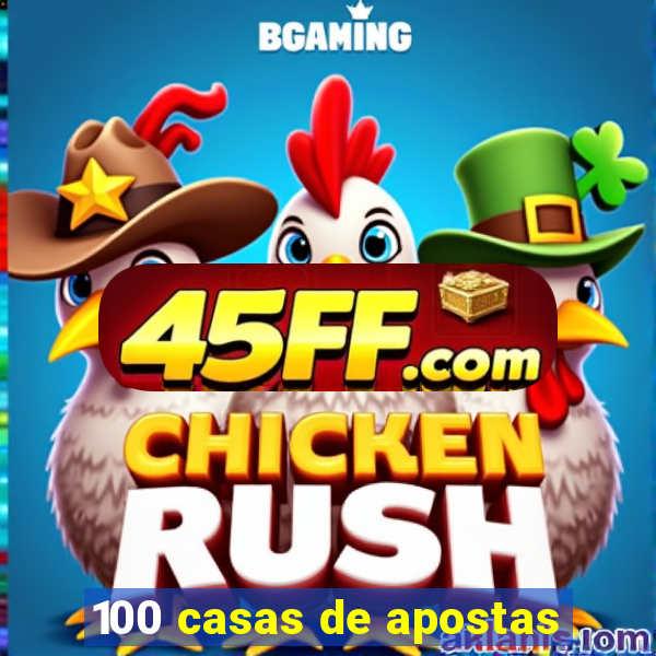100 casas de apostas